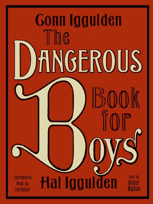 Title details for The Dangerous Book for Boys by Conn Iggulden - Available